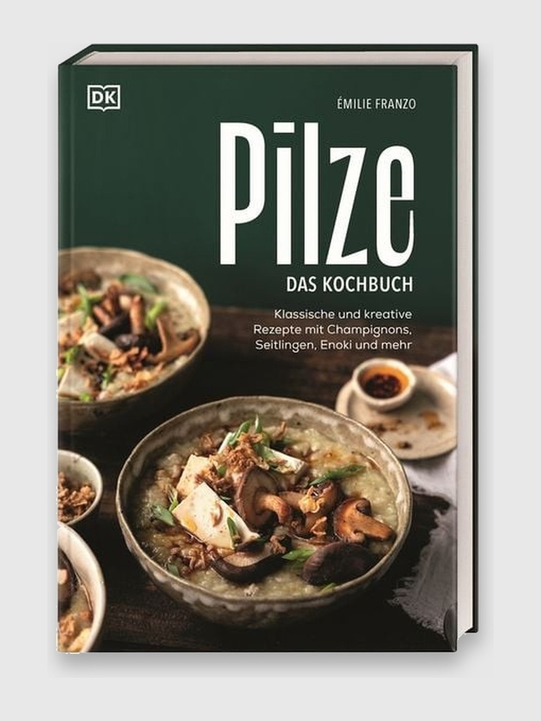 Pilze Das Kochbuch