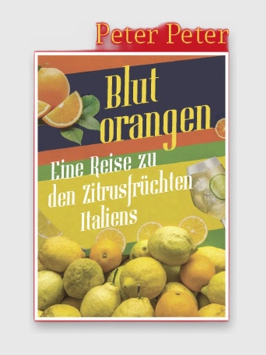 Blutorangen Eine Reise