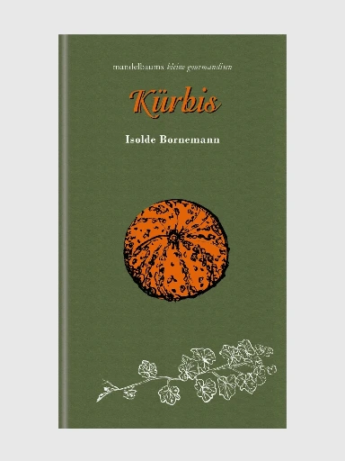 Kürbis – eine kleine Gourmandise